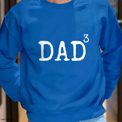 Father of 3 Gift from Kids Dad Cubed Dad to the Third Power T-Shirt - Gift From Dad Unisex T-Shirt/Hoodie - NGHL00 (SKUT-2310EMAILDS-24)