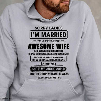October - Sorry Ladies I Am Married To A Freaking Awesome Wife - Gift For Husband From Wife - NGHL10 (SKU-TWIFE-10)