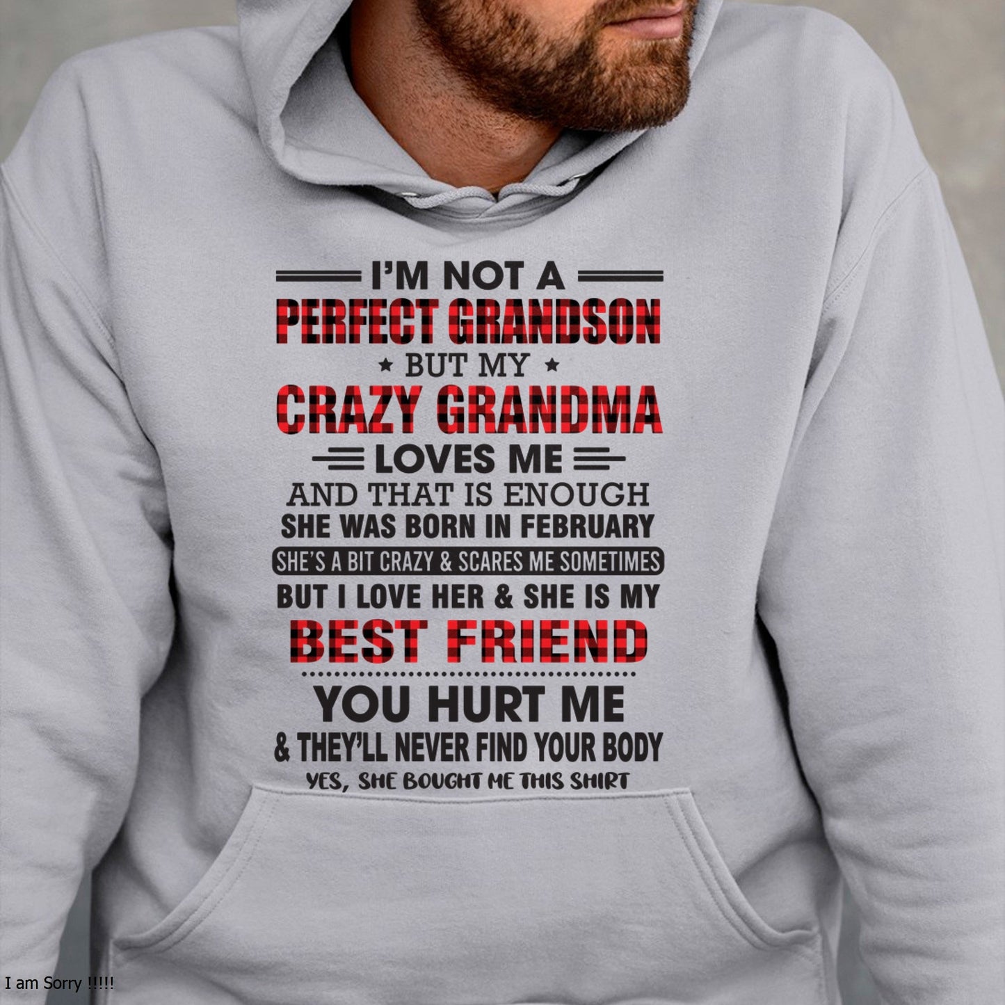 I’m Not A Perfect Grandson T-Shirt – Birthday Gift From February Grandma / Woman - NGHL02 (SKU10-167-02)