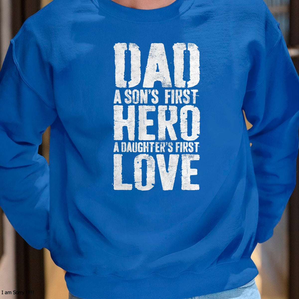 Dad A Sons First Hero A Daughters First Love Shirt Men Daddy T-Shirt - Gift From Dad Unisex T-Shirt/Hoodie - NGHL00 (SKUT-2310EMAILDS-07)