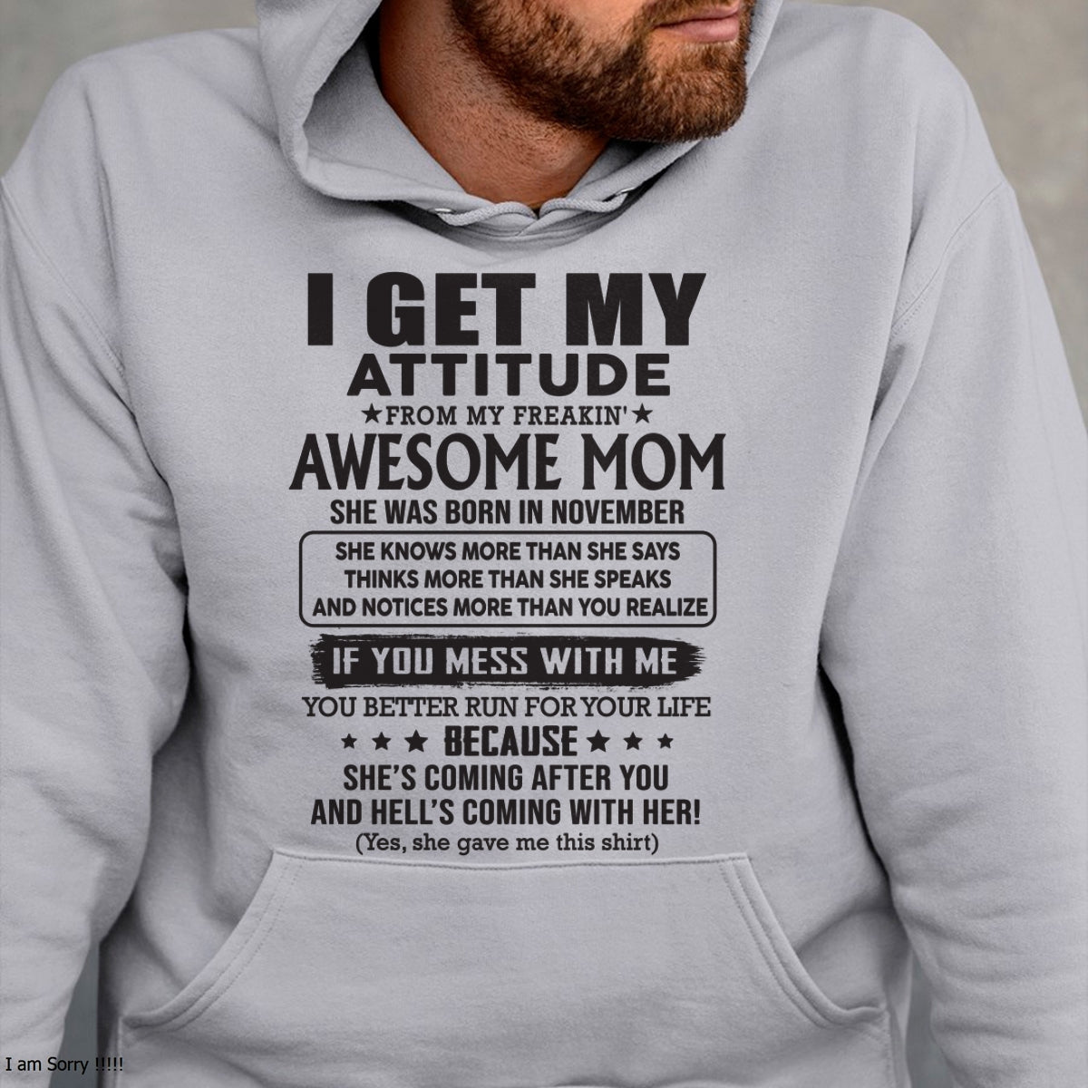 NOVEMBER - I GET MY ATTITUDE FROM AWESOME MOM - to my son from Mom - NGHL11 (SKU08-17-11)