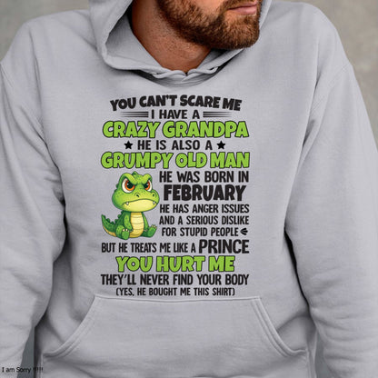 Gift for Grandson NGHL02 - You Can’t Scare Me I Have A Crazy Grandpa T-Shirt - Birthday Gift From February Grandpa / Man - (SKU09-121-02)