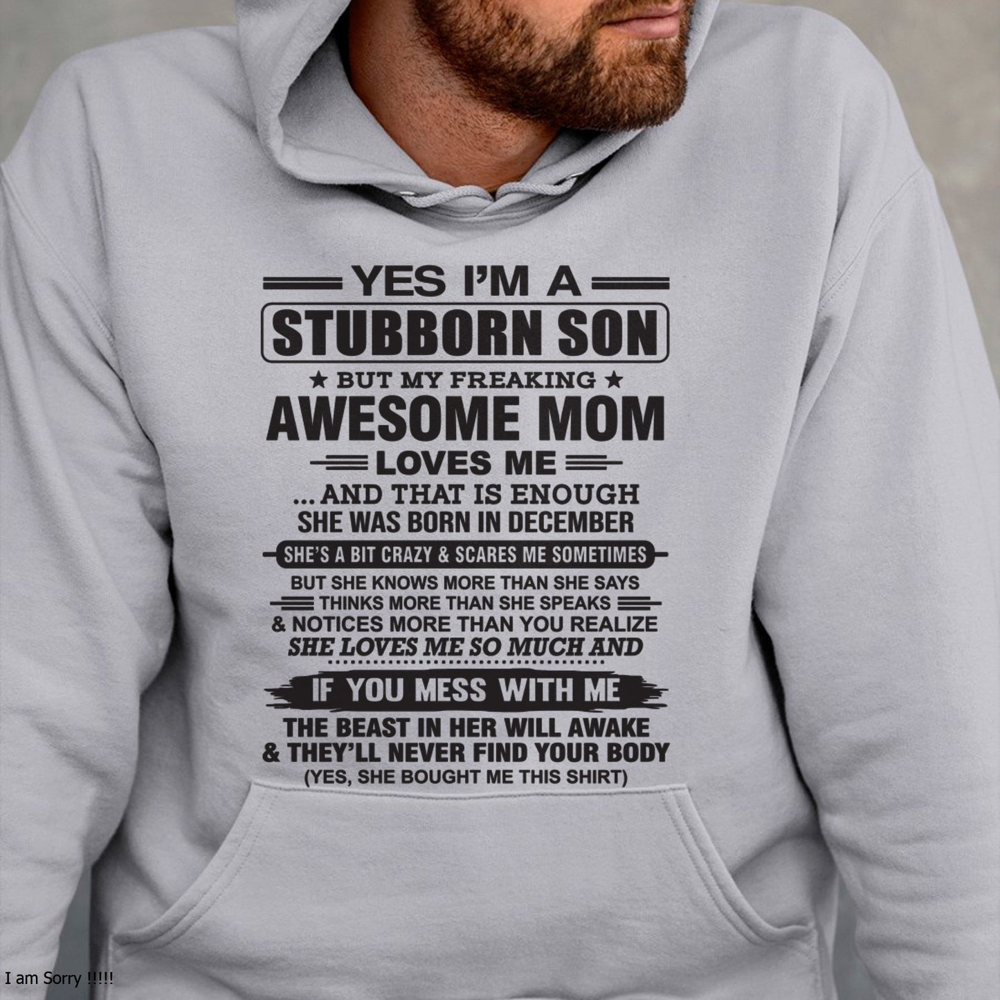 Yes I’m A Stubborn Son T-Shirt – Birthday Gift From December Mom / Woman - NGHL12 (SKU10-145-12)