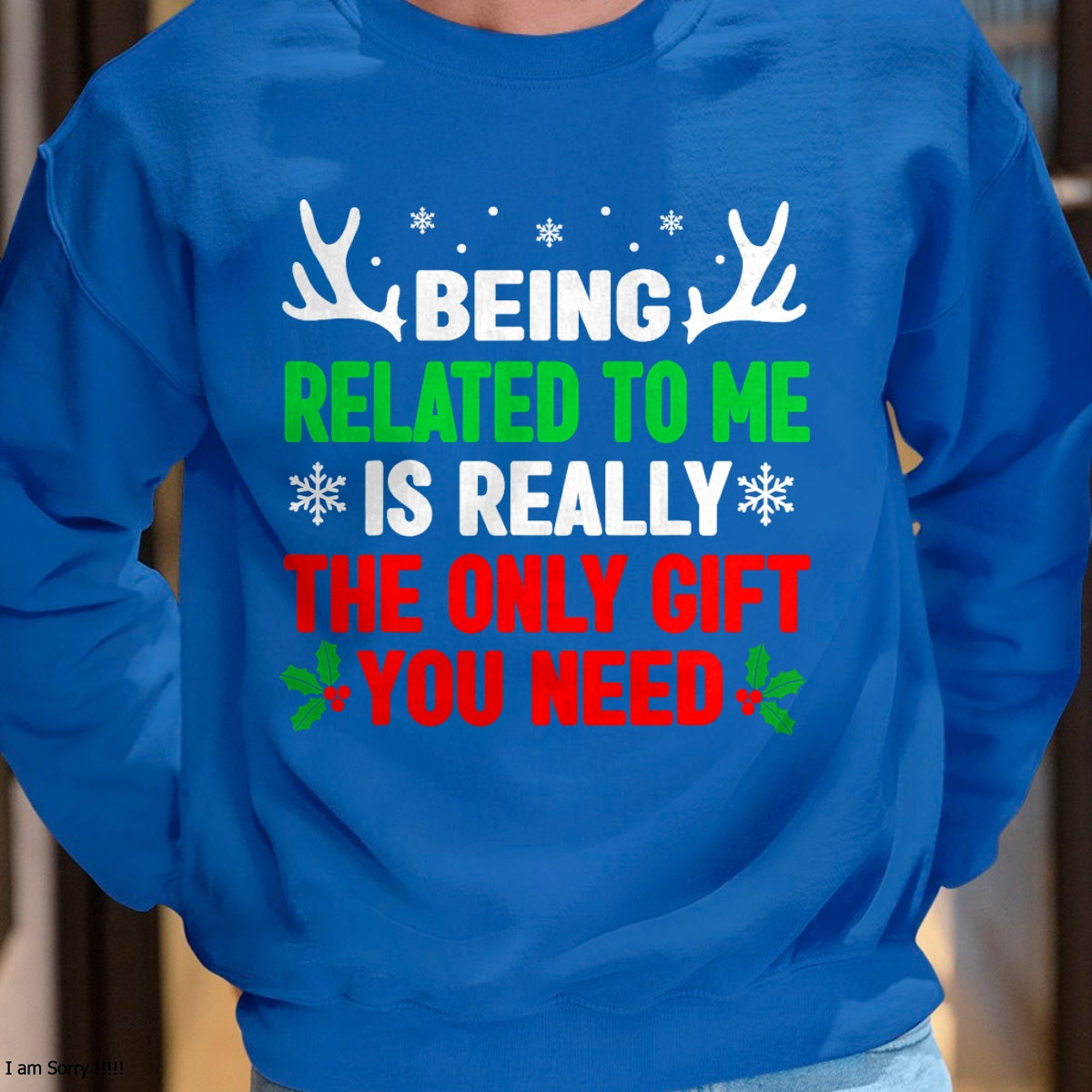 Being Related To Me Funny Christmas Shirts Women Men Family T-Shirt - Christmas Unisex T-Shirt/Hoodie/Sweatshirt - NGHL00