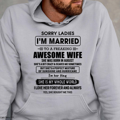 August - Sorry Ladies I Am Married To A Freaking Awesome Wife - Gift For Husband From Wife - NGHL08 (SKU-TWIFE-08)