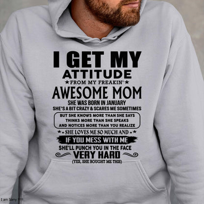 January - Thanks Mom - I GET MY ATTITUDE FROM MY FREAKIN' AWESOME MOM - Gift for Son and Daughter From Mom - NGHL01 (SKU-TMD-CU-01)