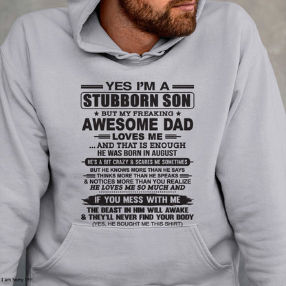 Yes I’m A Stubborn Son T-Shirt – Birthday Gift From August Dad / Man - NGHL08 (SKU10-142-08)