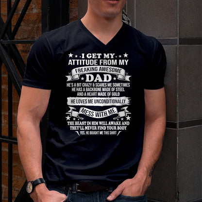Fathers Day I Get My Attitude From My Freaking Awesome Dad T-Shirt - Gift From Dad Unisex T-Shirt/Hoodie - NGHL00 (SKUT-2310EMAILDS-29)