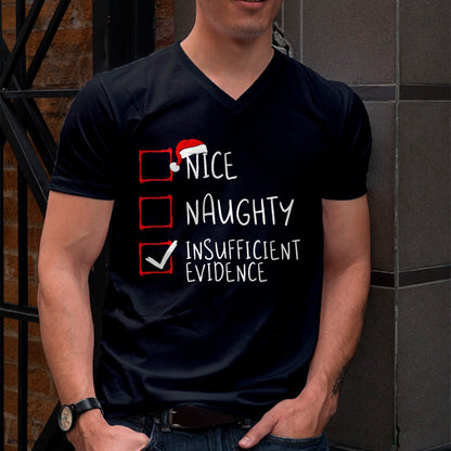 Nice Naughty Insufficient Evidence Christmas Santa Claus T-Shirt - Christmas Unisex T-Shirt/Hoodie/Sweatshirt - NGHL00