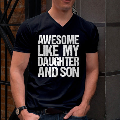 Awesome Like My Daughter And Son Mothers Fathers Day Mom Dad T-Shirt - Gift From Dad Unisex T-Shirt/Hoodie - NGHL00 (SKUT-2310EMAILDS-04)