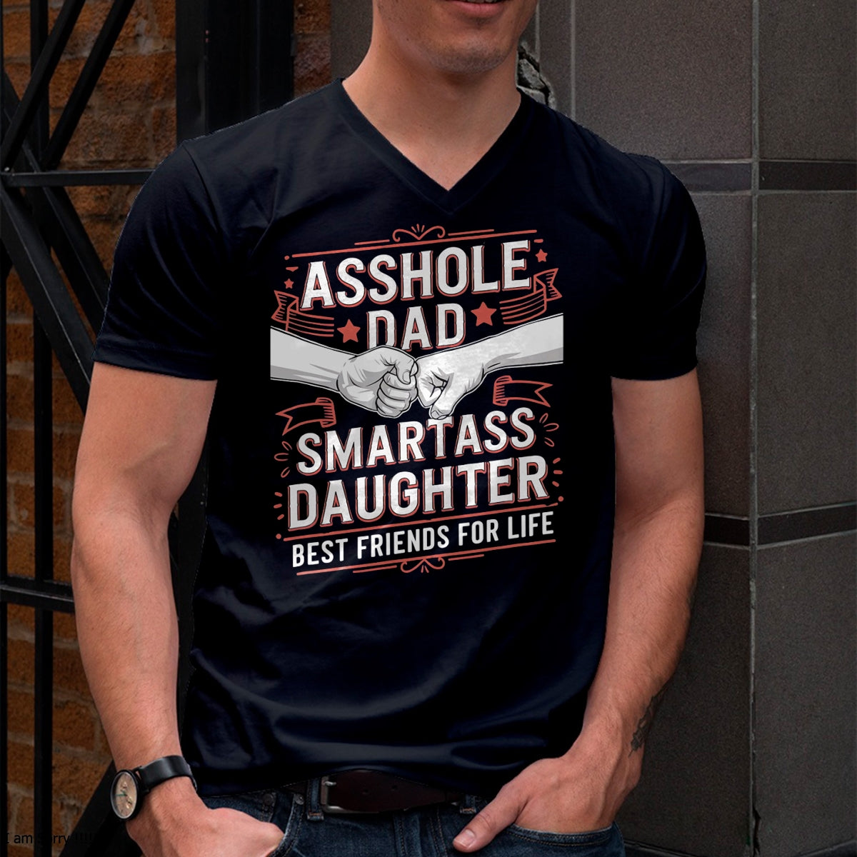 Asshole Dad And Smartass Daughter Best Friend For Life T-Shirt - Gift From Dad Unisex T-Shirt/Hoodie - NGHL00 (SKUT-2310EMAILDS-01)