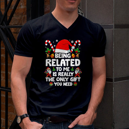 Being Related To Me Funny Christmas Family Xmas Pajamas T-Shirt - Christmas Unisex T-Shirt/Hoodie/Sweatshirt - NGHL00