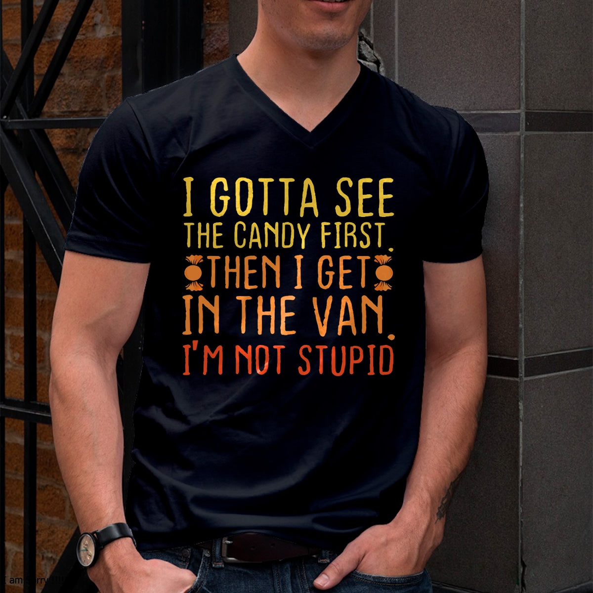 I Gotta See The Candy First. I'm Not Stupid  Creepy Adult T-Shirt - Halloween Unisex T-Shirt/Hoodie - NGHL00
