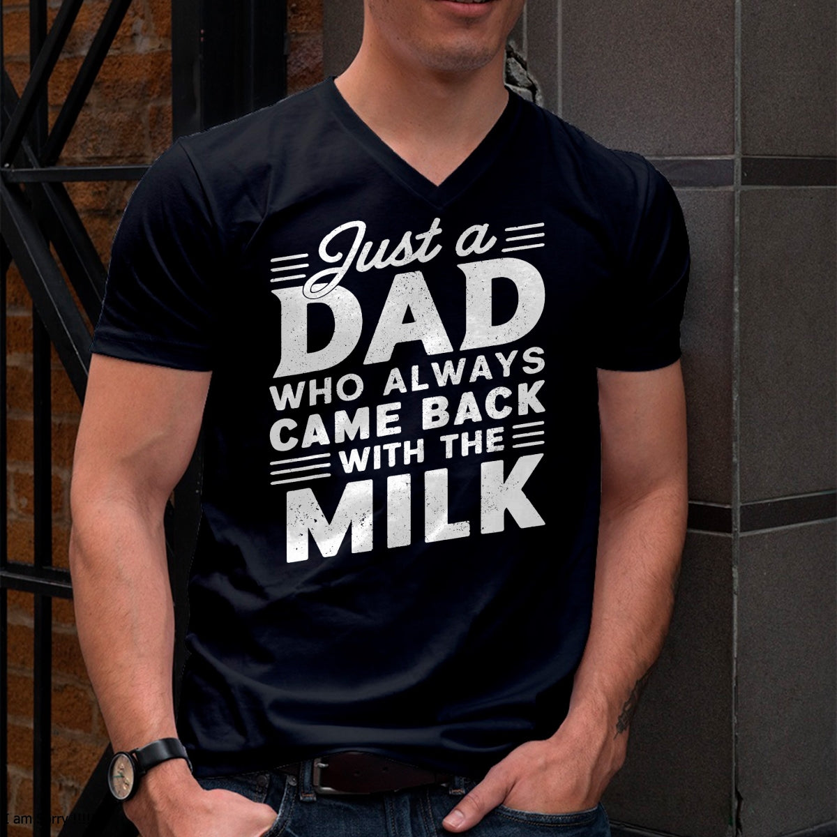 Just A Dad Who Always Came Back  Funny Dad for Men T-Shirt - Gift From Dad Unisex T-Shirt/Hoodie - NGHL00 (SKUT-2310EMAILDS-36)