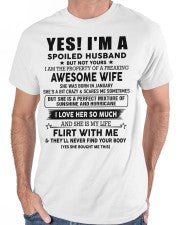 Yes, I'm a spoiled husband - SKU-SPOILES-HUS - SUN01