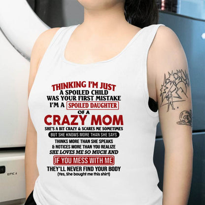 I Am Spoiled Daughter Of A Crazy Mom - Gift for Daughter From Mom - NGHL00 (SKU-TMD-SPOILED-00)