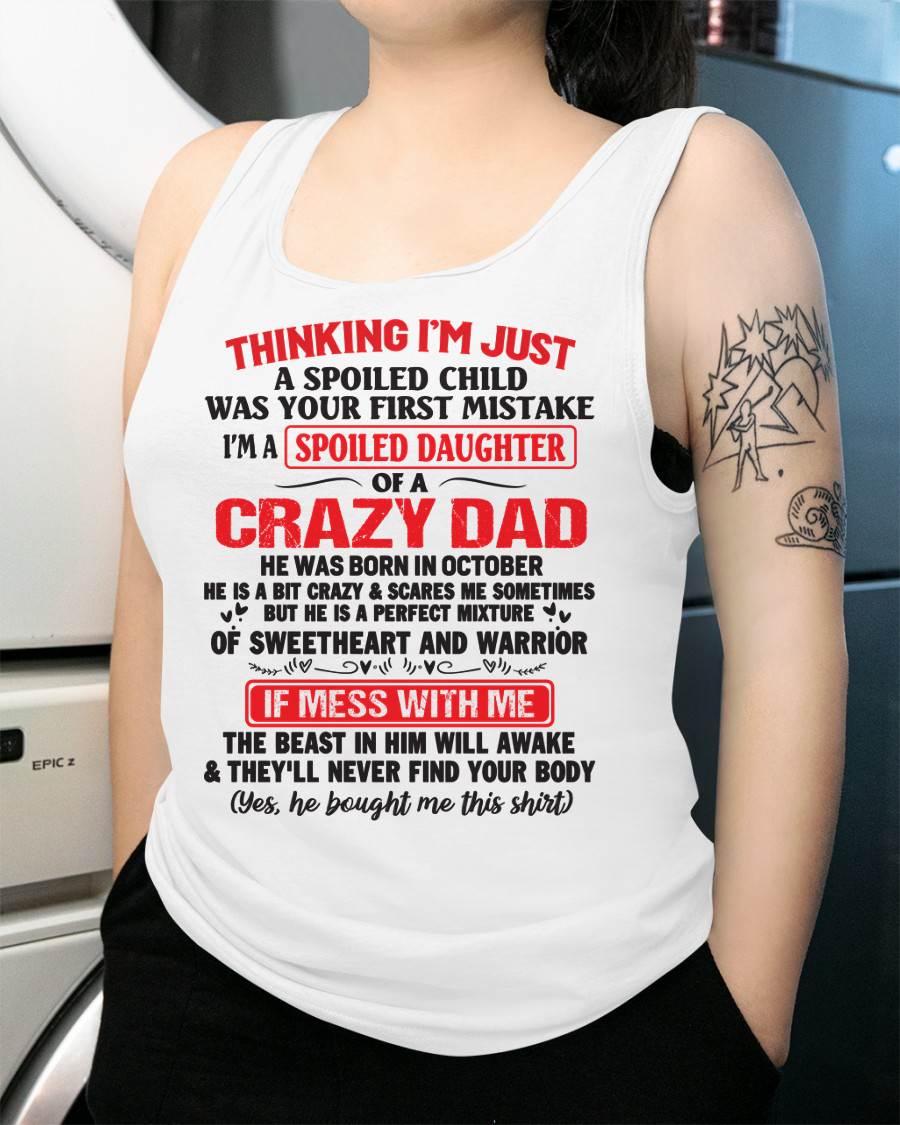October - Spoiled Daughter of a Crazy Dad - Perfect Gift From Dad - NGHL10 (SKU12-04-10)