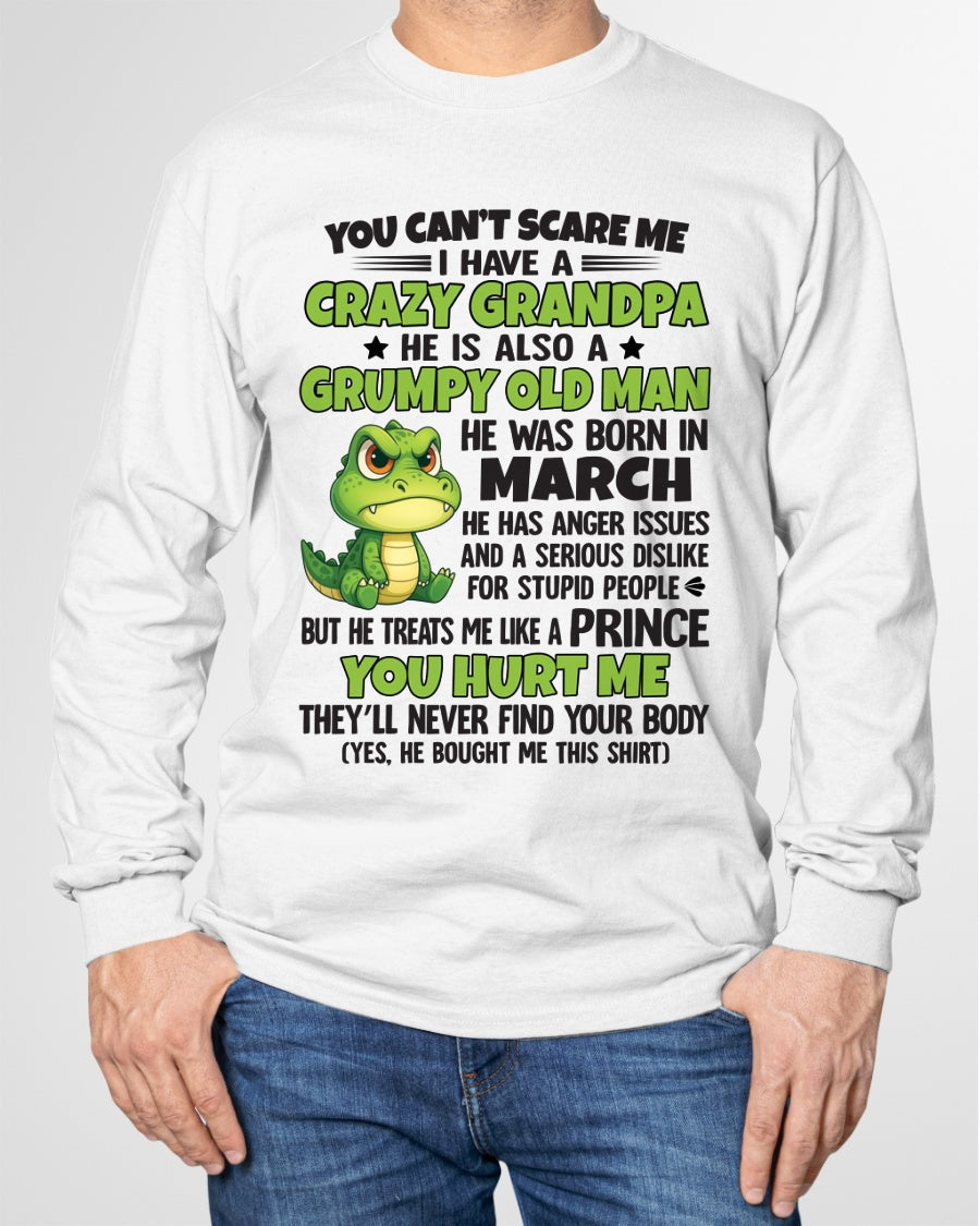 Gift for Grandson NGHL03 - You Can’t Scare Me I Have A Crazy Grandpa T-Shirt - Birthday Gift From March Grandpa / Man - (SKU09-121-03)