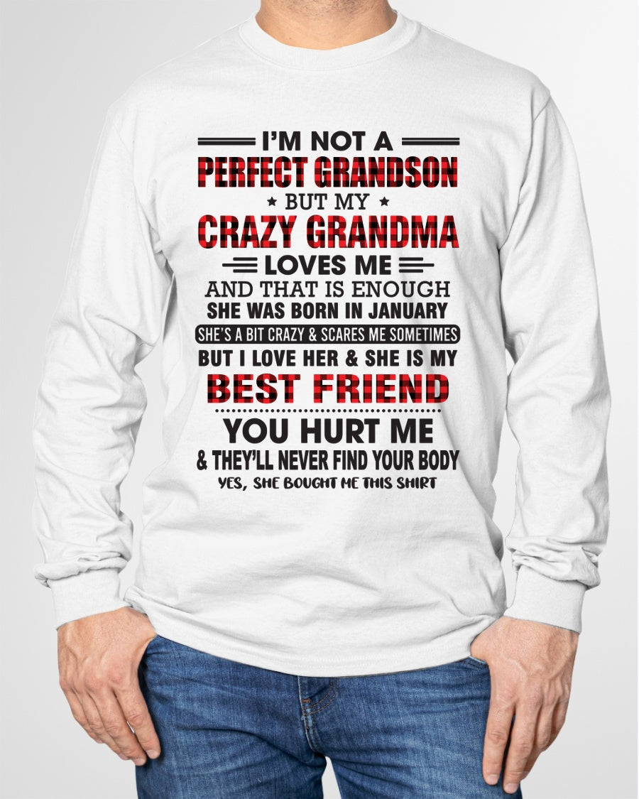 I’m Not A Perfect Grandson T-Shirt – Birthday Gift From January Grandma / Woman - NGHL01 (SKU10-167-01)