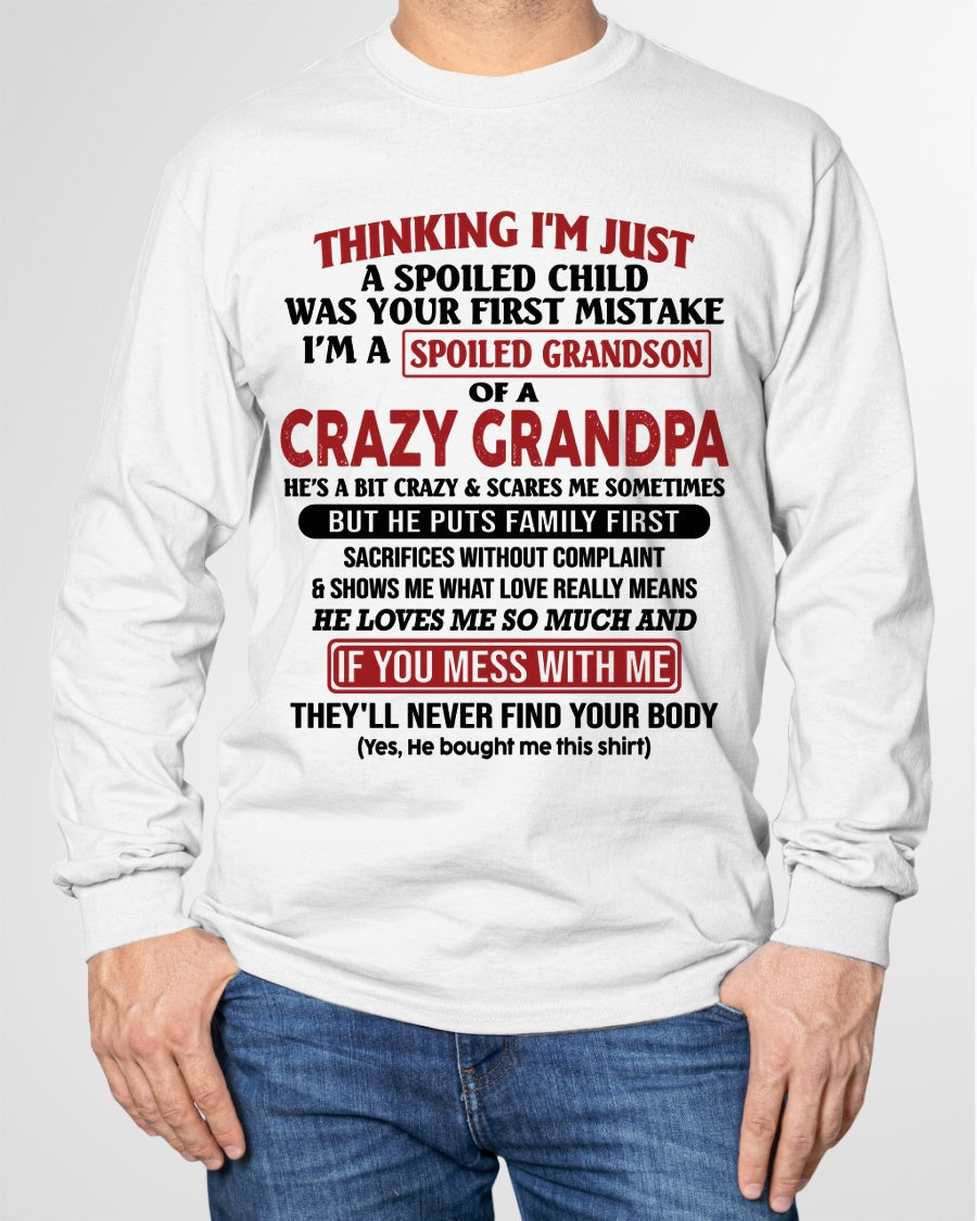 I'm A Spoiled Grandson Of A Crazy Grandpa T-Shirt – Birthday Gift From Grandpa / Man - NGHL00 (SKU10-05-00)