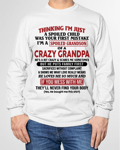I'm A Spoiled Grandson Of A Crazy Grandpa T-Shirt – Birthday Gift From Grandpa / Man - NGHL00 (SKU10-05-00)
