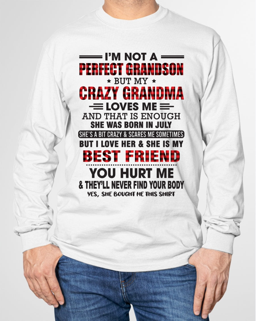 I’m Not A Perfect Grandson T-Shirt – Birthday Gift From July Grandma / Woman - NGHL07 (SKU10-167-07)
