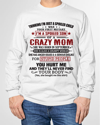 Spoiled Son of a Crazy September Mom Shirt – Birthday Gift from Mom / Woman - NGHL09 (SKU10-174-09)
