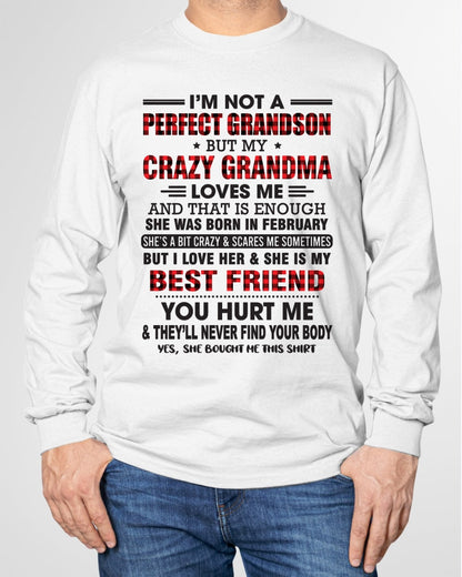 I’m Not A Perfect Grandson T-Shirt – Birthday Gift From February Grandma / Woman - NGHL02 (SKU10-167-02)