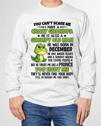 Gift for Grandson NGHL12 - You Can’t Scare Me I Have A Crazy Grandpa T-Shirt - Birthday Gift From December Grandpa / Man - (SKU09-121-12)