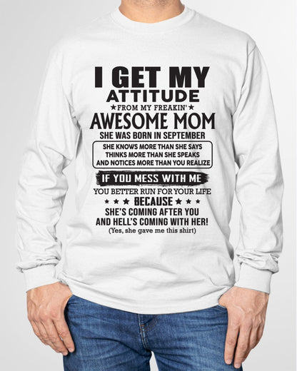 SEPTEMBER - I GET MY ATTITUDE FROM AWESOME MOM - to my son from Mom - NGHL09 (SKU08-17-09)
