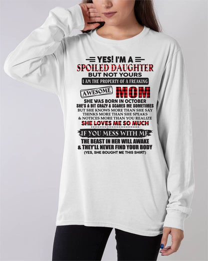 October - Spoiled Daughter Of Awesome Mom T-Shirt - Perfect Gift From Mom - NGHL10 (SKU11-149-10)