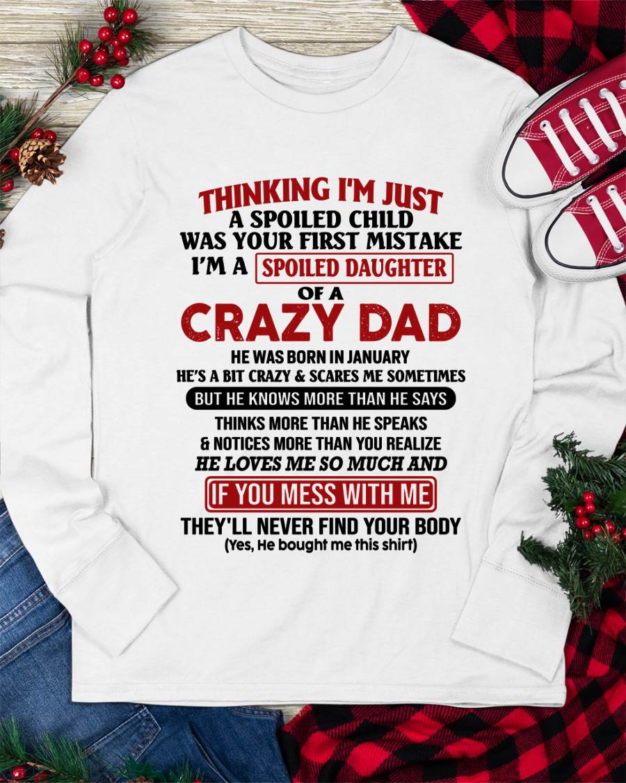 January - I Am Spoiled Daughter Of A Crazy Dad - Gift for Daughter From Dad - NGHL01 (SKU-TDD-SPOILED-01)