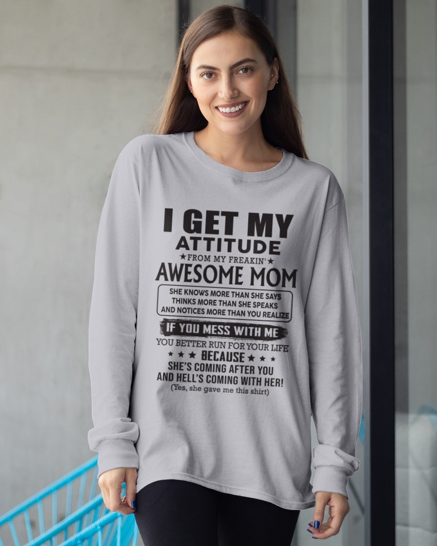 I GET MY ATTITUDE FROM AWESOME MOM - to my Daughter from Mom - NGHL00 (SKU08-17-00)