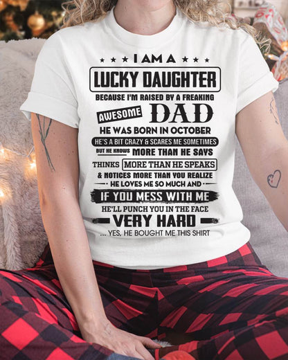 October - Lucky Daughter of Awesome Dad - Perfect Gift For Daughter From Dad - NGHL10 (SKU08-47-10)
