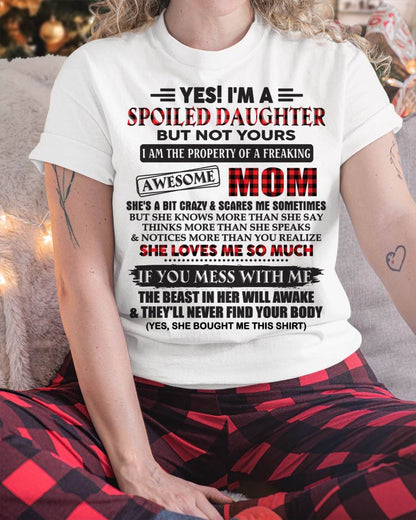 Spoiled Daughter Of Awesome Mom T-Shirt - Perfect Gift From Mom - NGHL00 (SKU11-149-00)