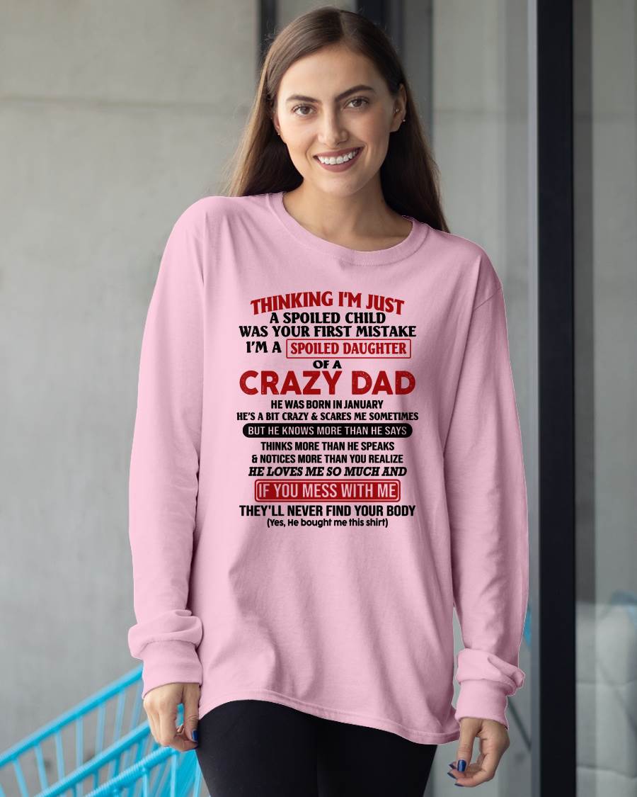 January - I Am Spoiled Daughter Of A Crazy Dad - Gift for Daughter From Dad - NGHL01 (SKU-TDD-SPOILED-01)