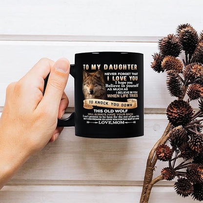 Perfect Birthday or Christmas Gift – To My Daughter from Dad Mug