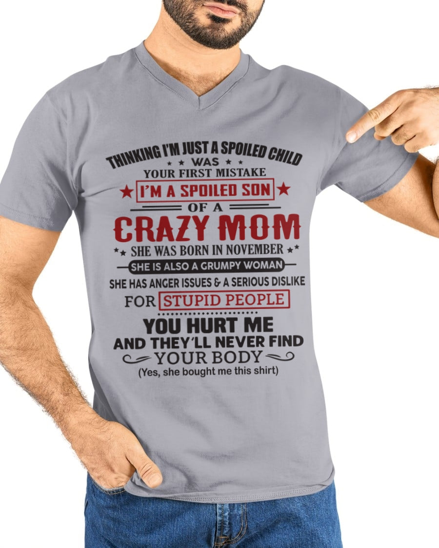 Spoiled Son of a Crazy November Mom Shirt – Birthday Gift from Mom / Woman - NGHL11 (SKU10-174-11)