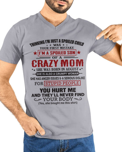Spoiled Son of a Crazy August Mom Shirt – Birthday Gift from Mom / Woman - NGHL08 (SKU10-174-08)