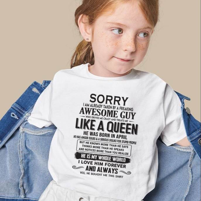 April - Sorry I am already taken by a freaking awesome guy - Gift for Wife From Husband - NGHL04 (SKU08-25-04)