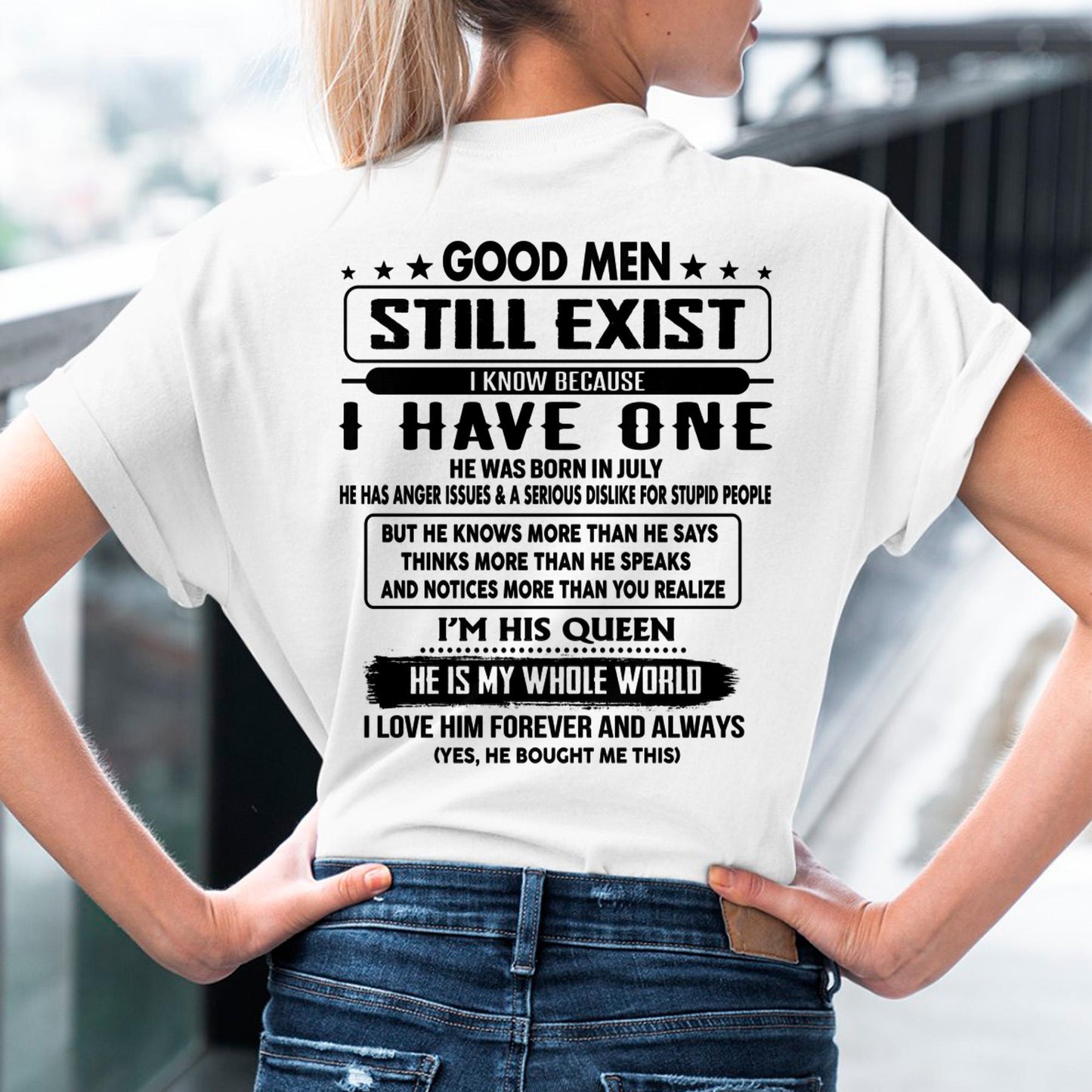 July - Good men Still Exist - gift for your girlfriend, wife from Husband - NGHL07 (SKU-GMSAU-07)