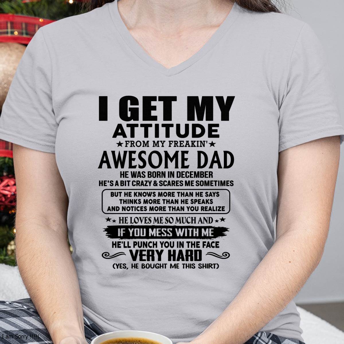 December - Thanks Dad - I GET MY ATTITUDE FROM MY FREAKIN' AWESOME DAD - Gift for Son and Daughter From Dad - NGHL12 (SKU-TDD-CU-12)