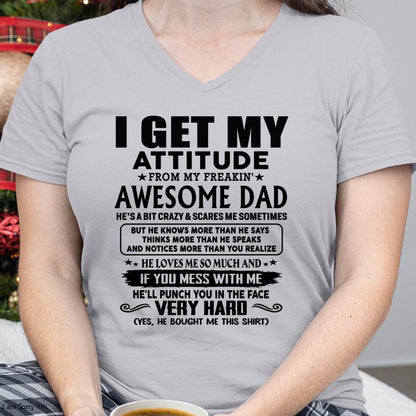 Thanks Dad - I GET MY ATTITUDE FROM MY FREAKIN' AWESOME DAD - Gift for Son and Daughter From Dad - NGHL00 (SKU-TDD-CU-00)