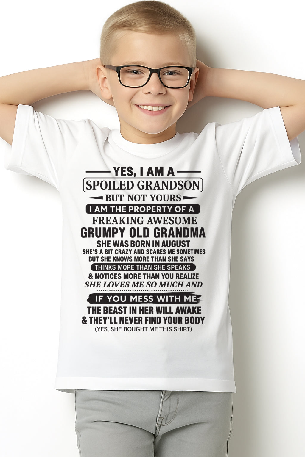Yes I’m A Stubborn Grandson T-Shirt – Birthday Gift From August Grandma / Woman - NGHL08 (SKU10-171-08)