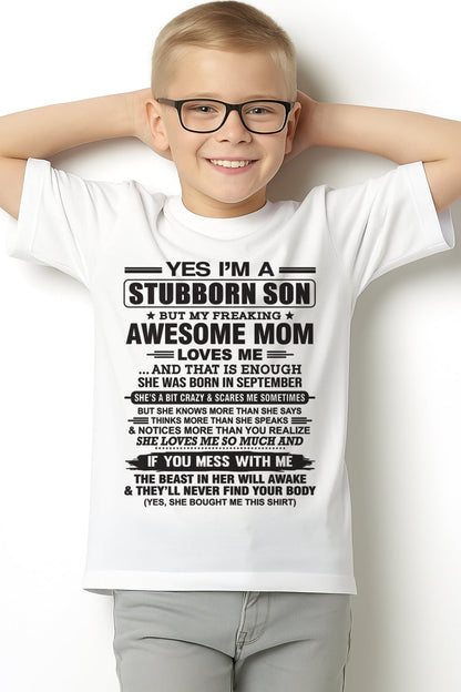 Yes I’m A Stubborn Son T-Shirt – Birthday Gift From September Mom / Woman - NGHL09 (SKU10-145-09)