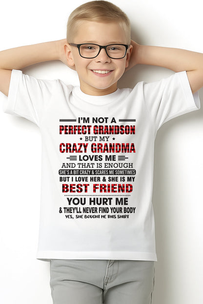 I’m Not A Perfect Grandson T-Shirt – Birthday Gift From Grandma / Woman - NGHL00 (SKU10-167-00)