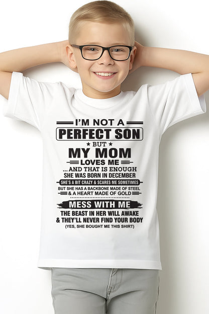 December - "I'M NOT A PERFECT SON BUT MY MOM LOVES ME" - Birthday Gift From December Mom / Woman - NGHL12 (SKU10-147-12)