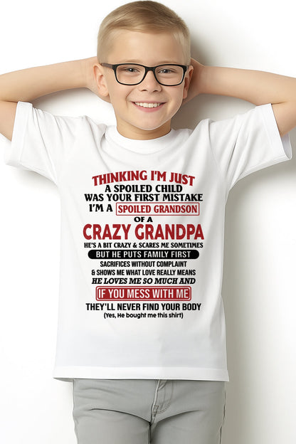 I'm A Spoiled Grandson Of A Crazy Grandpa T-Shirt – Birthday Gift From Grandpa / Man - NGHL00 (SKU10-05-00)