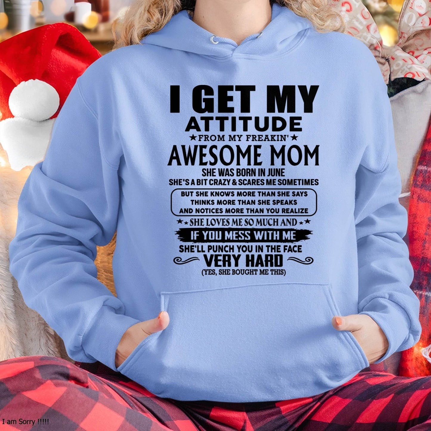 June Mom - I GET MY ATTITUDE FROM MY FREAKIN' AWESOME MOM - Gift for Son and Daughter From Mom - NGHL06 (SKU-TMD-CU-06)