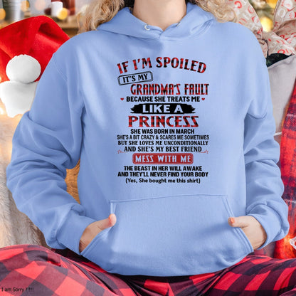 IF I'M SPOILED IT'S MY GRANDMA'S FAULT ♥ BECAUSE SHE TREATS ME ♥ LIKE A PRINCESS - From Grandma for granddaughter - NGHL03 (SKU07-92-03)